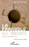 Maurice Bourgue - La parabole de l'absent