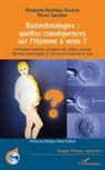 Elisabet Matthys-Rochon, Elisabeth Matthys-Rochon, Pierre Savatier - Biotechnologies : quelles conséquences sur l'Homme à venir ?