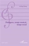 Leiling Chang Melis - Dialogues, temps musical, temps social