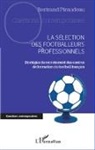 Bertrand Piraudeau - La sélection des footballeurs professionnels
