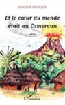 Komidor Moncher - Et le coeur du monde était au Cameroun