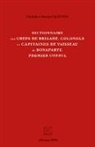 Bernar Quintin, Bernard Quintin, Danielle Quintin - Dictionnaire des chefs de brigade, colonels et capitaines de vaisseau de Bonaparte, premier consul
