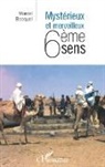 Marcel Bocquel - Mystérieux et merveilleux 6eme sens