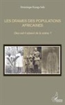 Dominique Kamga Sofo - Les drames des populations africaines