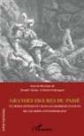 Michel Fabréguet, Danièl Henky, Danièle Henky - Grandes figures du passé et héros référents dans les représentations de l'Europe contemporaine