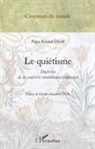 Papa Assane Diouf - Le quiétisme