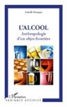 Isabelle Bianquis - L'alcool