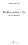 Serigne Babacar Mbow - La noblesse spirituelle de l'âme