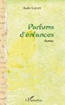 Aude Lafait - Parfums d'enfances