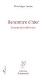 Dominique Lamon - Rencontre d'hier