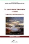 Françoise Demougin, Jérém Sauvage, Jérémi Sauvage - La construction identitaire à l'école