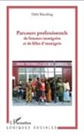 Odile Merckling - Parcours professionnels de femmes immigrées et de filles d'immigrés