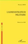 Florence Girod - L'administrateur militaire