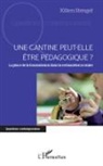 Kilien Stengel - Une cantine peut-elle être pédagogique ?