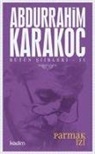 Abdurrahim Karakoc - Bütün Siirleri 11 - Parmak Izi