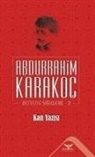 Abdurrahim Karakoc - Bütün Siirleri 2 - Kan Yazisi