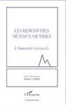 Robert Cario - Les rencontres détenus-victimes