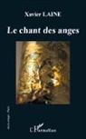 Xavier Lainé - Le chant des anges