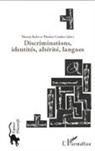 Thierr Bulot, Thierry Bulot, Nicolas Combes - Discriminations, identités, altérité, langues