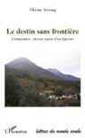 Ahcène Azzoug - Le destin sans frontière