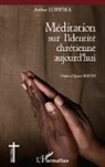 Arthur Lubwika - Méditation sur l'identité chrétienne aujourd'hui