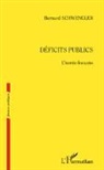 Bernard Schwengler - Déficits publics. L'inertie française