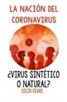 Colin Rivas - LA NACION DEL CORONAVIRUS