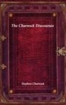 Stephen Charnock - The Charnock Discourses