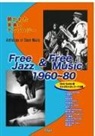 Koji Kawai, Yoshiaki Kinno, Takeo Suetomi - Free Jazz & Free music 1960~80