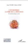 Jérôme Auriac, Ann Chanon, Anne Chanon - L'entreprise à l'ère de la défiance