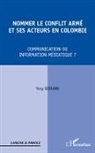 Yeny Serrano - Nommer le conflit armé et ses acteurs en Colombie