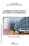 Kaidar Ayoub, Mohi Eldin El Sheikh Yahia, Mohi Eldine El Sheikh Yahia - Comment venir à bout du conflit au Darfour ?