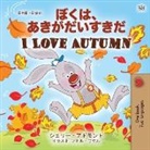 Shelley Admont, Kidkiddos Books - I Love Autumn (Japanese English Bilingual Children's Book)