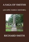 Richard Smith - A SAGA OF SMITHS