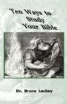 Bruce Lackey - Ten Ways To Study Your Bible
