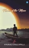 Anurag Challapalli - Flames of the Moon