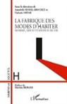 Annabell Morel-Brochet, Annabelle Morel-Brochet, Nathalie Ortar - La fabrique des modes d'habiter