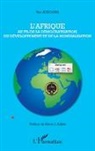 Yao Assogba - L'Afrique au fil de la démocratisation, du développement et de la mondialisation
