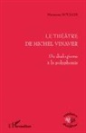 Marianne Noujaim - Le théâtre de Michel Vinaver