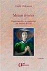 Antoine de Vial, Emil Dickinson, Emily Dickinson - Menus abîmes