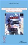 Sébastien Jahan - Les violences génocidaires au Guatemala, une histoire en perspective