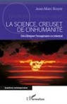 Jean-Marc Royer - La science, creuset de l'inhumanité