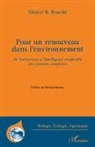Marcel B Bouché, Marcel B. Bouché - Pour un renouveau dans l'environnement