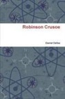 Daniel Defoe - Robinson Crusoe