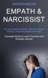 Jackson Miller, Miller Jackson - Empath and Narcissist