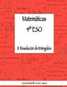 José Rodolfo Das López - Matemáticas 4º ESO - 8. Resolución de triángulos