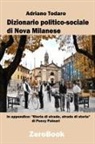 Adriano Todaro - Dizionario Politico-Sociale Di Nova Milanese