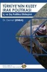 Demet ¿Enba¿, Demet Senbas - Türkiye'nin Kuzey Irak Politikas¿
