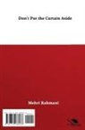 Mehri Rahmani - Don't put the curtain aside