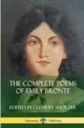 Emily Bronte, Clement Shorter - The Complete Poems of Emily Bronte (Poetry Collections)